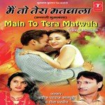 Main To Tera Matwala - Master Sonu Song Download